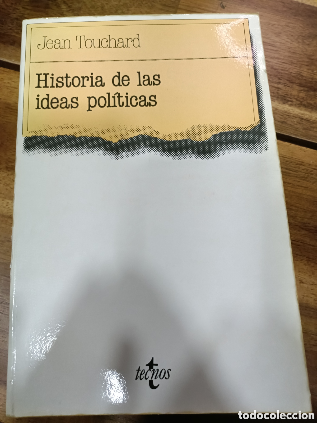 Libros de segunda mano: Historia de las ideas pol&iacute;ticas, Jean Touchard, Editorial Tecnos, 1987, Ensayo, pol&iacute;tica