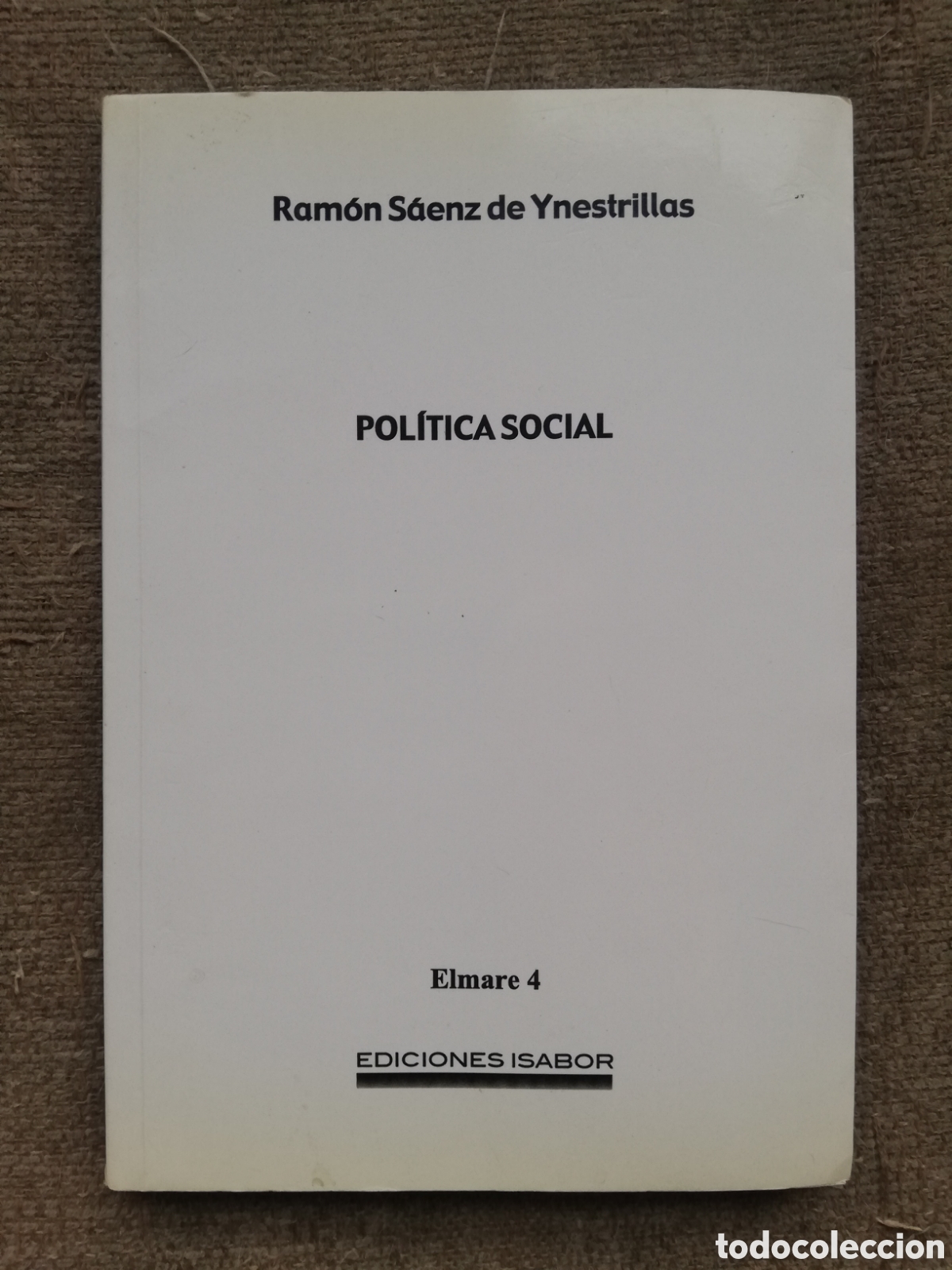 Livres d'occasion: Colecci&oacute;n Elmare 4. Estudios de Pol&iacute;tica social. Pol&iacute;tica social, de Ram&oacute;n S&aacute;enz de Ynestrillas