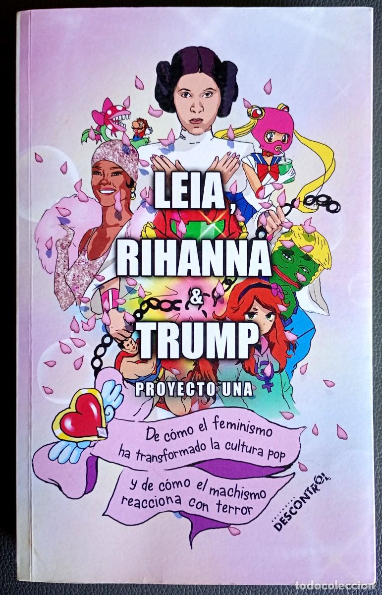 Libros de segunda mano: Proyecto Una . Leia, Rihanna & Trump