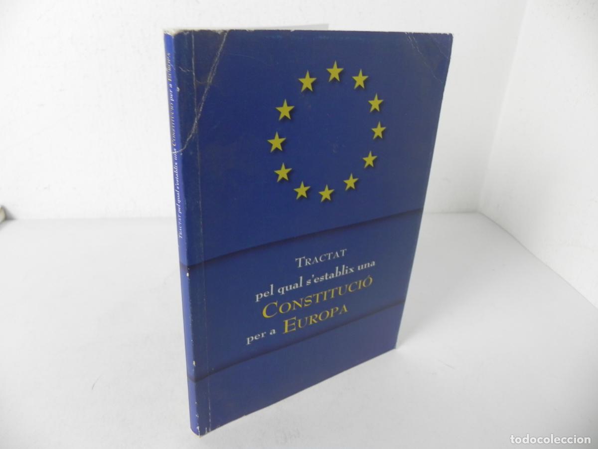 Libros de segunda mano: TRACTAT PEL QUAL S'ESTABLIX UNA CONSTITUCI&Oacute; PER A EUROPA - MINISTERIO DE ASUNTOS EXTERIORES-2004