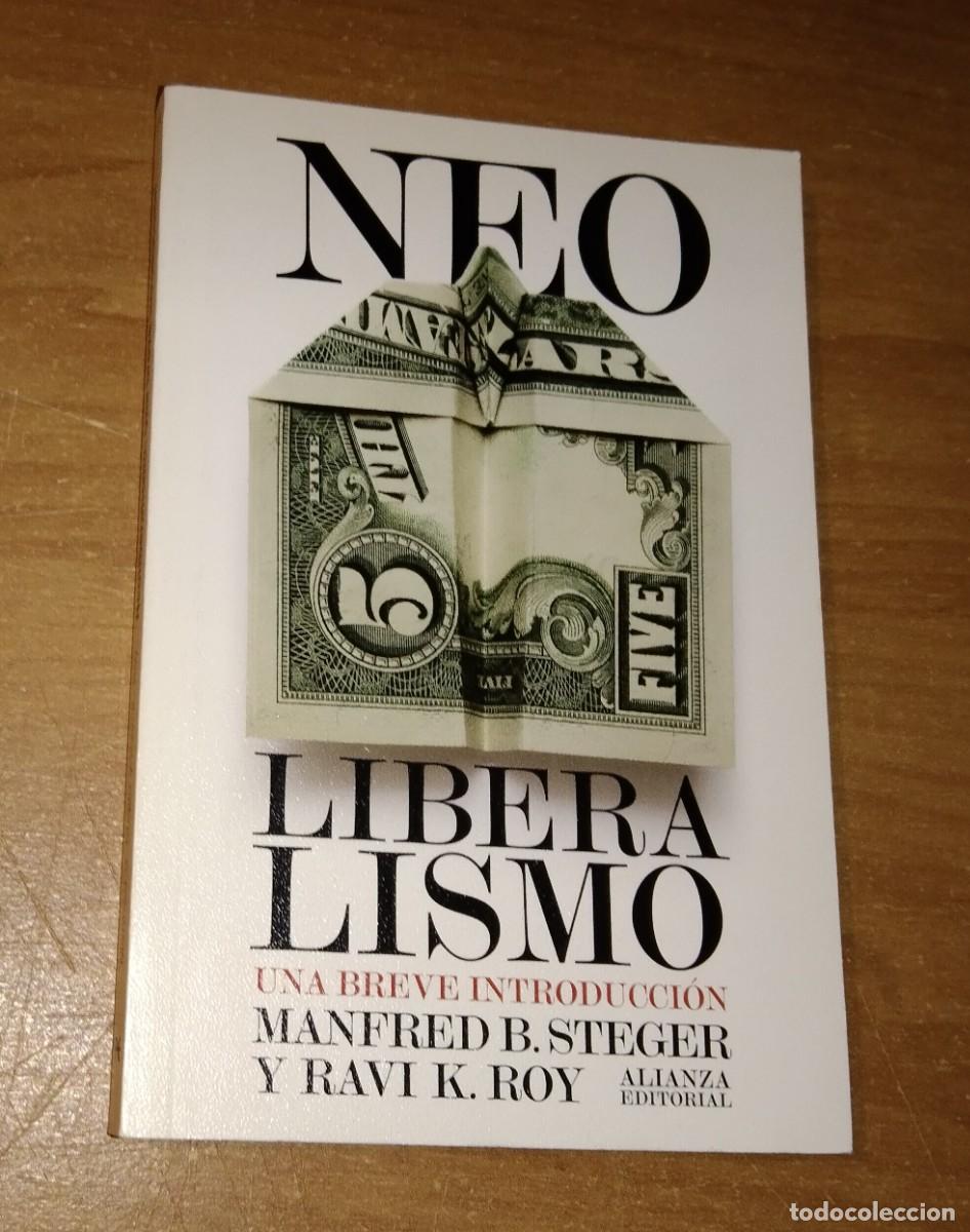 Libros de segunda mano: MANFRED B. STEGER, RAVI K. ROY - NEOLIBERALISMO. UNA BREVE INTRODUCCI&Oacute;N