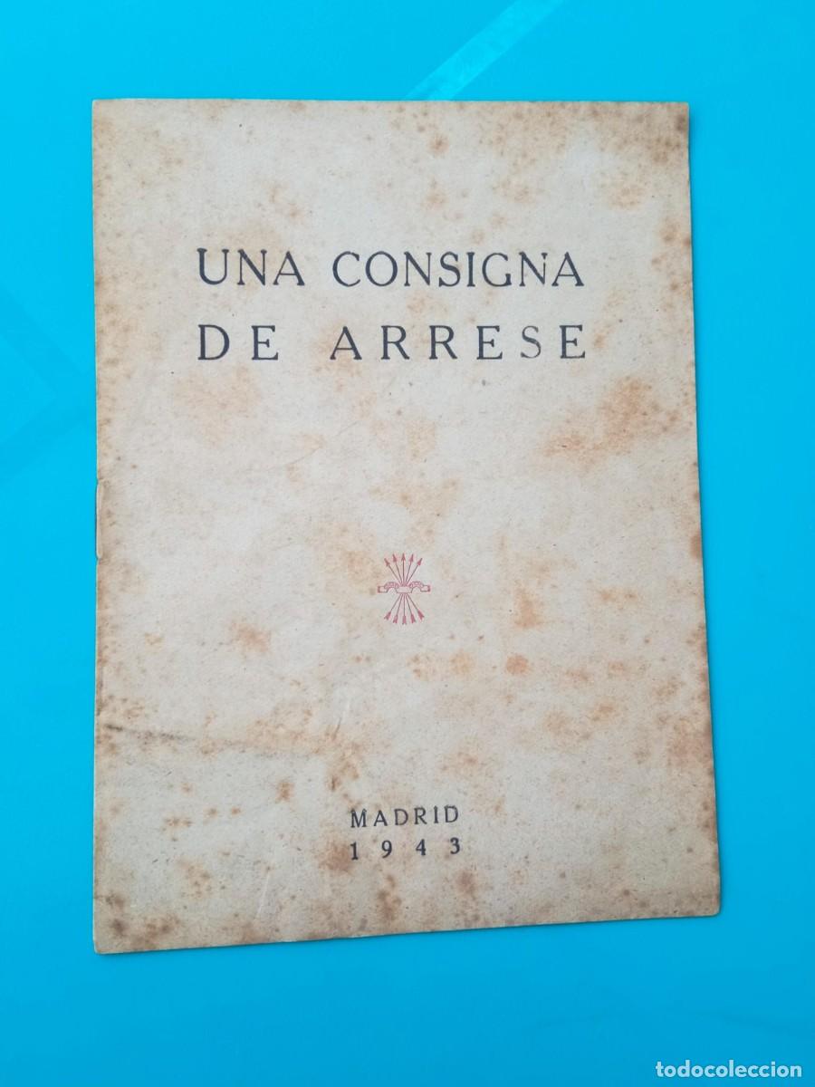 Libros de segunda mano: Una consigna de Arrese, 1943