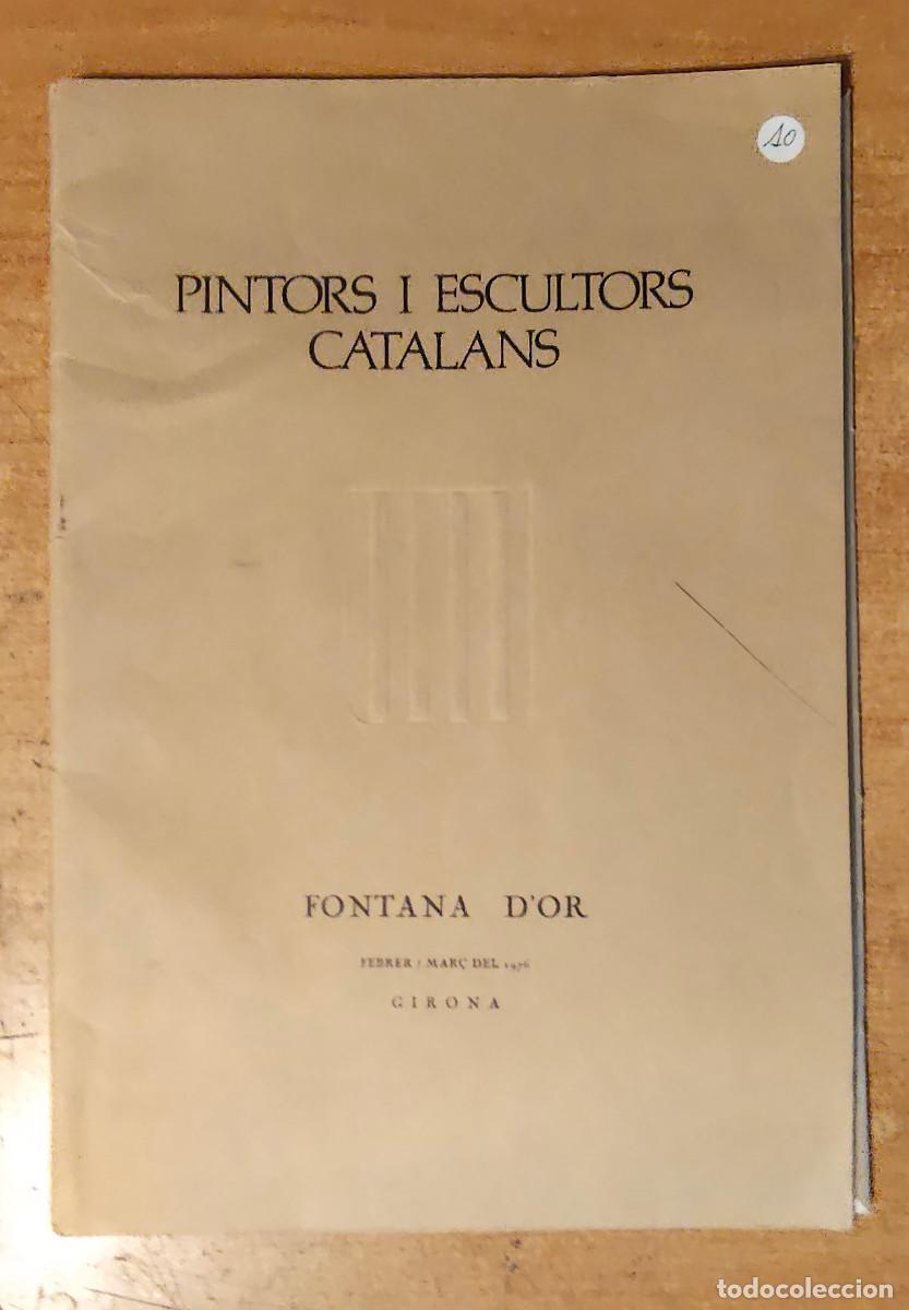 Libros de segunda mano: cat&aacute;logo exposici&oacute;n &rdquo; Pintors i Escultors Catalans &rdquo; - sala Fontana d'Or de Girona en 1976.