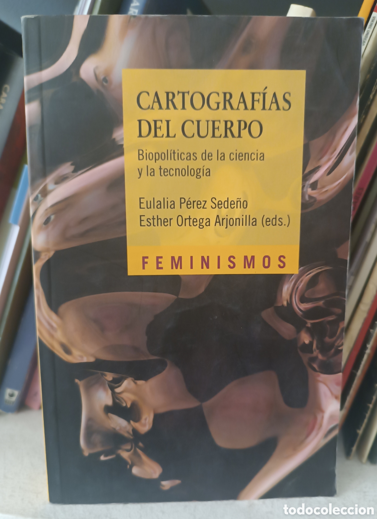 Libros de segunda mano: Cartograf&iacute;as del cuerpo. Biopol&iacute;ticas de la ciencia y la tecnolog&iacute;a.