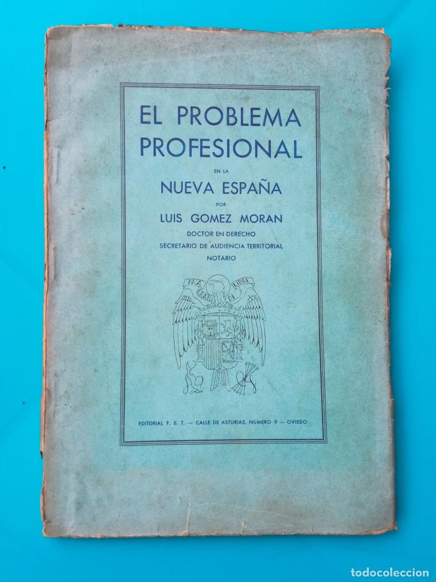Libros de segunda mano: El problema profesional de la nueva Espa&ntilde;a. Luis G&oacute;mez Moran