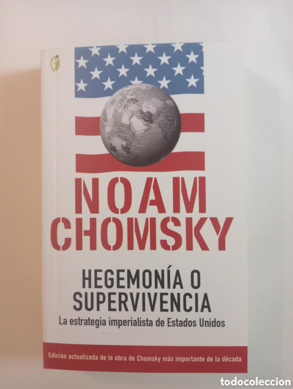 Libros de segunda mano: Hegemon&iacute;a o supervivencia: la estrategia imperialista de Estados Unidos / Noam Chomsky