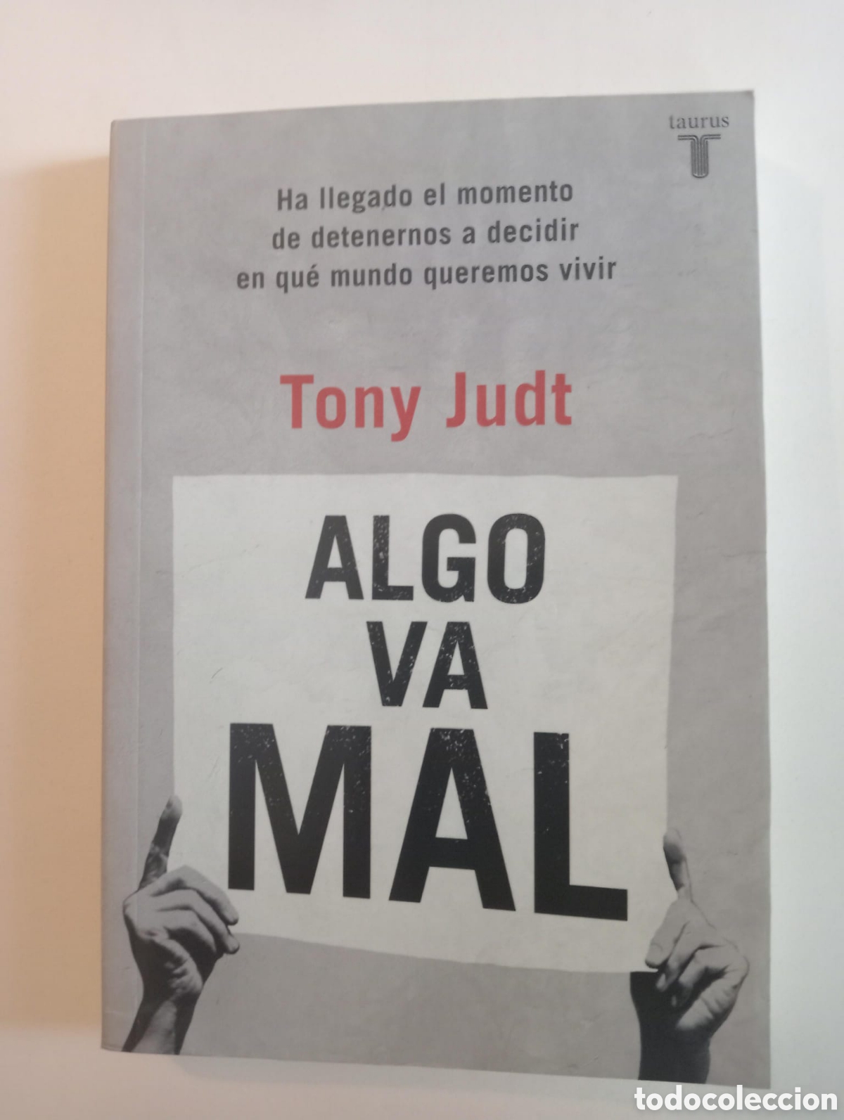 Libros de segunda mano: Algo va mal - Tony Judt - Taurus