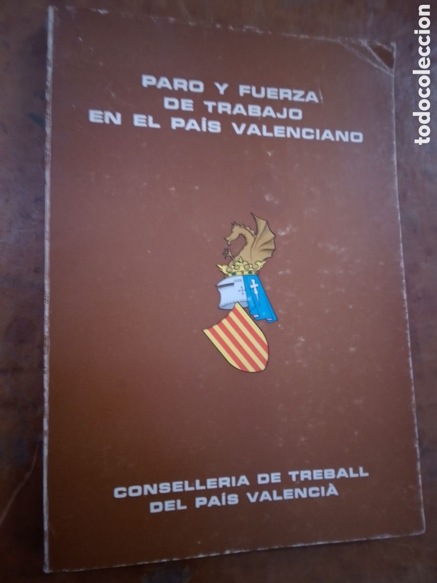 Libros de segunda mano: PARO Y FUERZA DE TRABAJO EN EL PAIS VALENCIANO. CONSELLERIA DE TREBALL. 1979