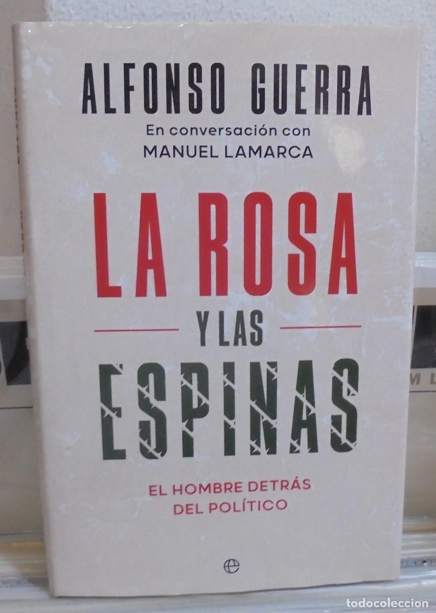 Libros de segunda mano: La rosa y las espinas. Alfonso Guerra