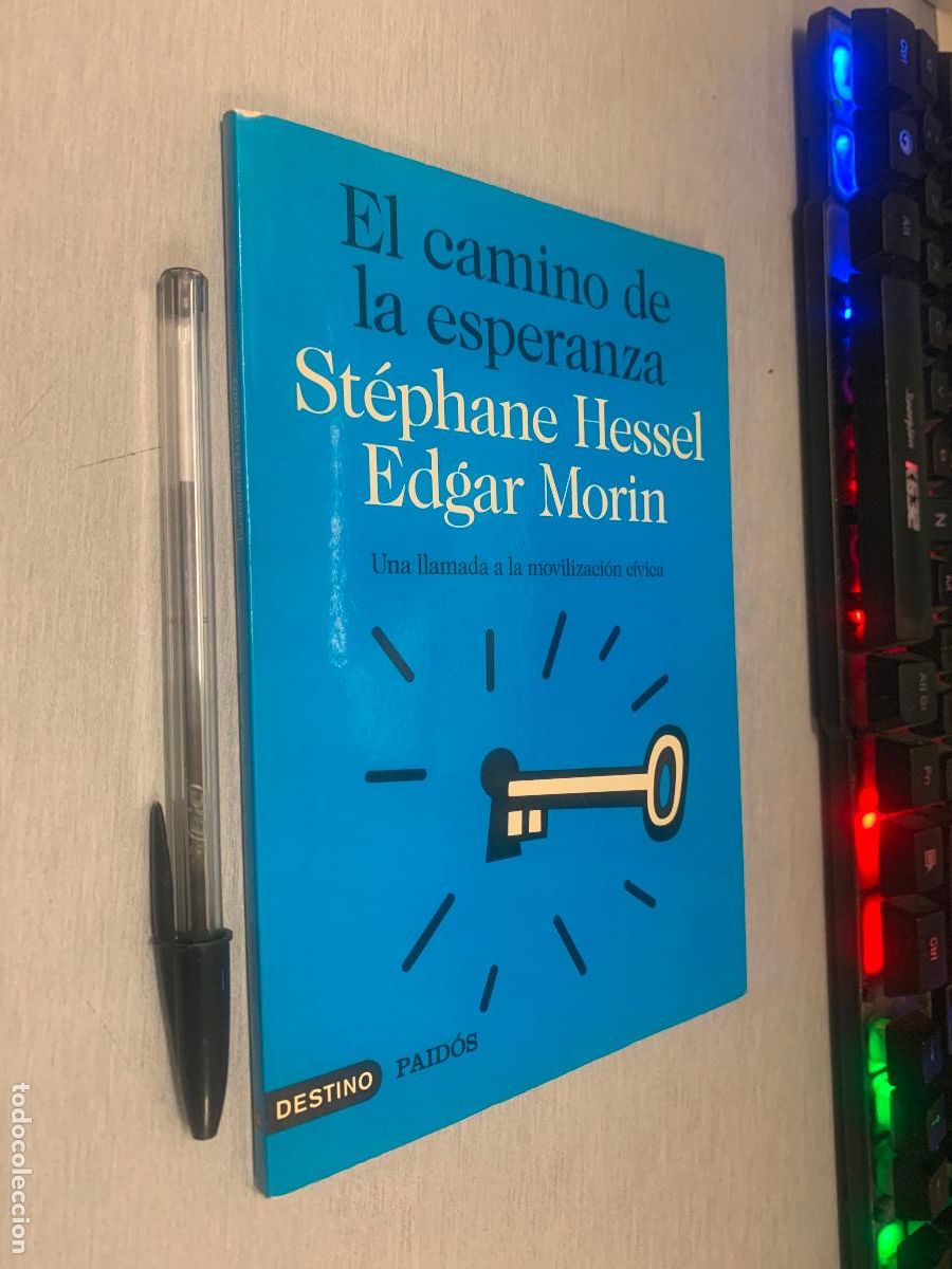 Libros de segunda mano: EL CAMINO DE LA ESPERANZA / ST&Eacute;PHANE HESSEL, EDGAR MORIN / DESTINO - PAID&Oacute;S 2012