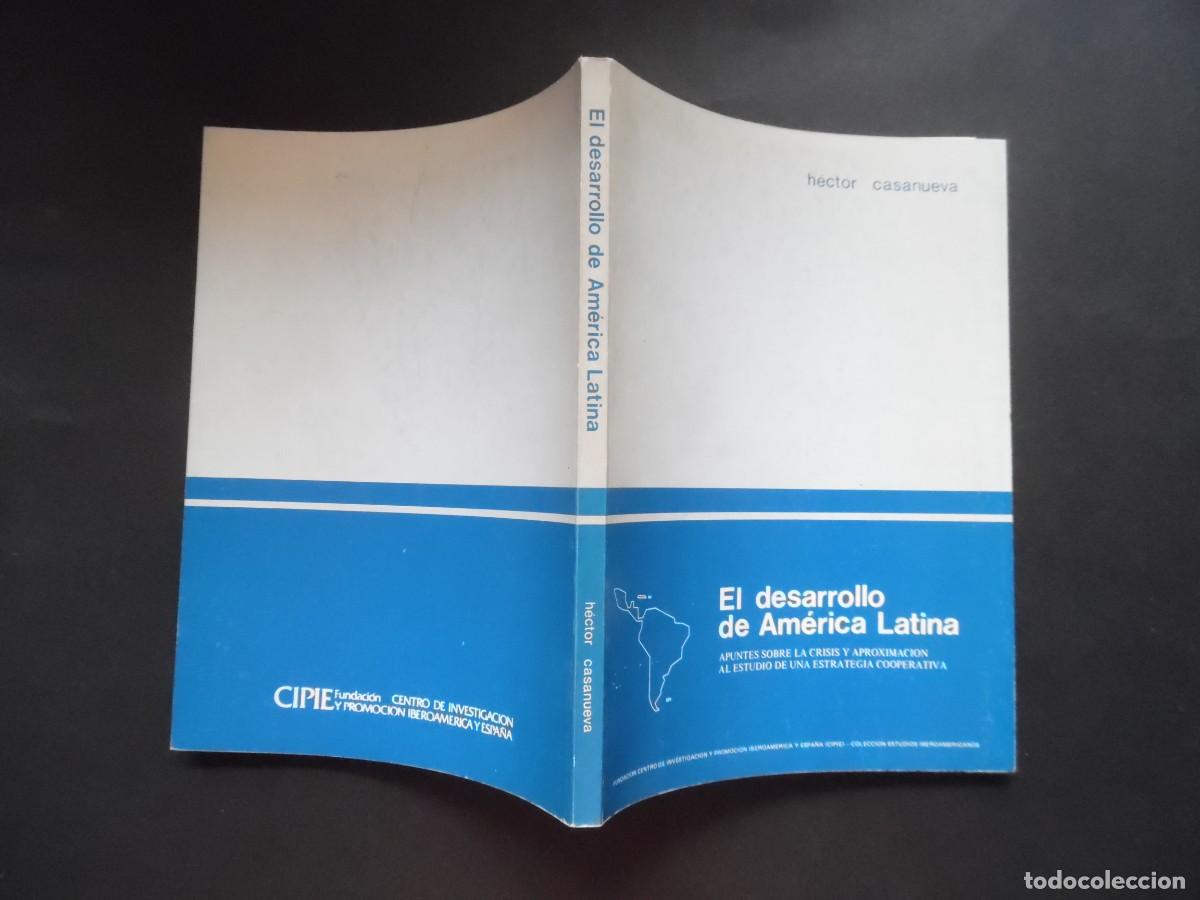 Libros de segunda mano: El desarrollo de Am&eacute;rica Latina, por H&eacute;ctor Casanueva. Apuntes sobre crisis estrategia cooperativa