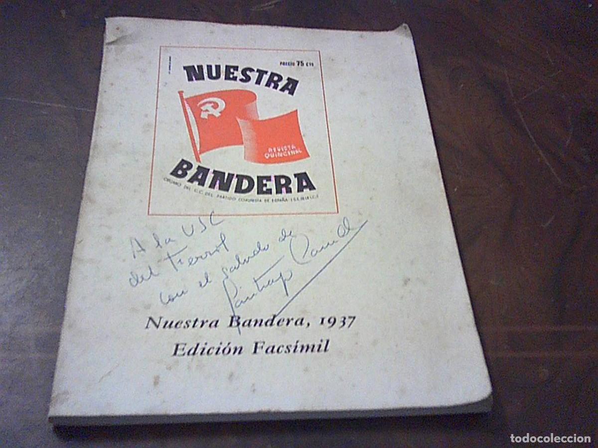 Libros de segunda mano: Nuestra Bandera, 1937. Edici&oacute;n Facs&iacute;mil. Autografo Santiago Carrillo. Defectos