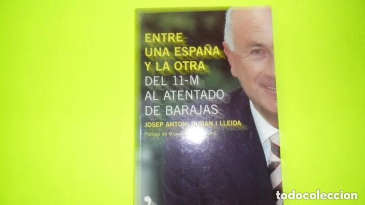 Gebrauchte B&uuml;cher: Entre una Espa&ntilde;a y otra, Josep Antoni Dur&aacute;n i Lleida, ed. Temas de Hoy, tapa blanda - Josep A. Duran