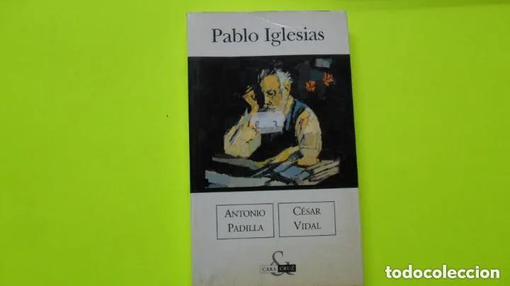 Livros em segunda m&atilde;o: Pablo Iglesias, Antonio Padilla, C&eacute;sar Vidal, ediciones b, tapa blanda - Antonio Padilla Bol&iacute;var