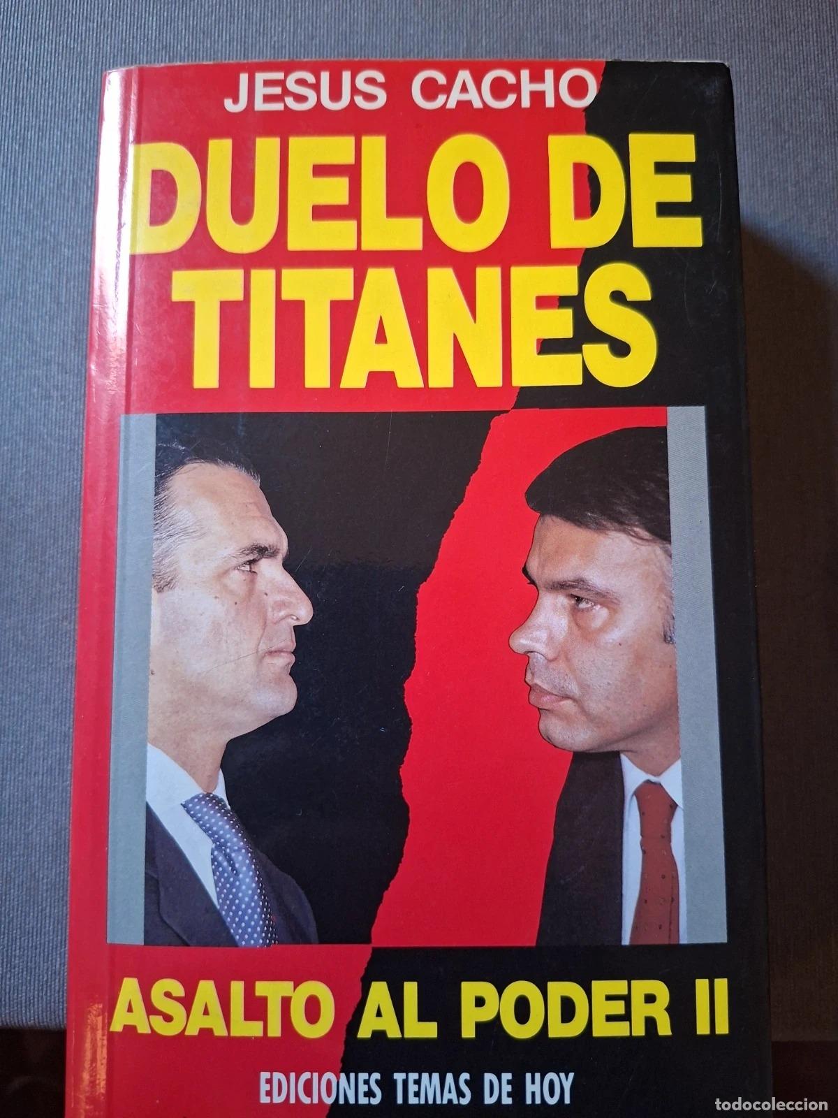 Libros de segunda mano: Asalto al poder II. Duelo de titanes - JESUS CACHO - Foto 1
