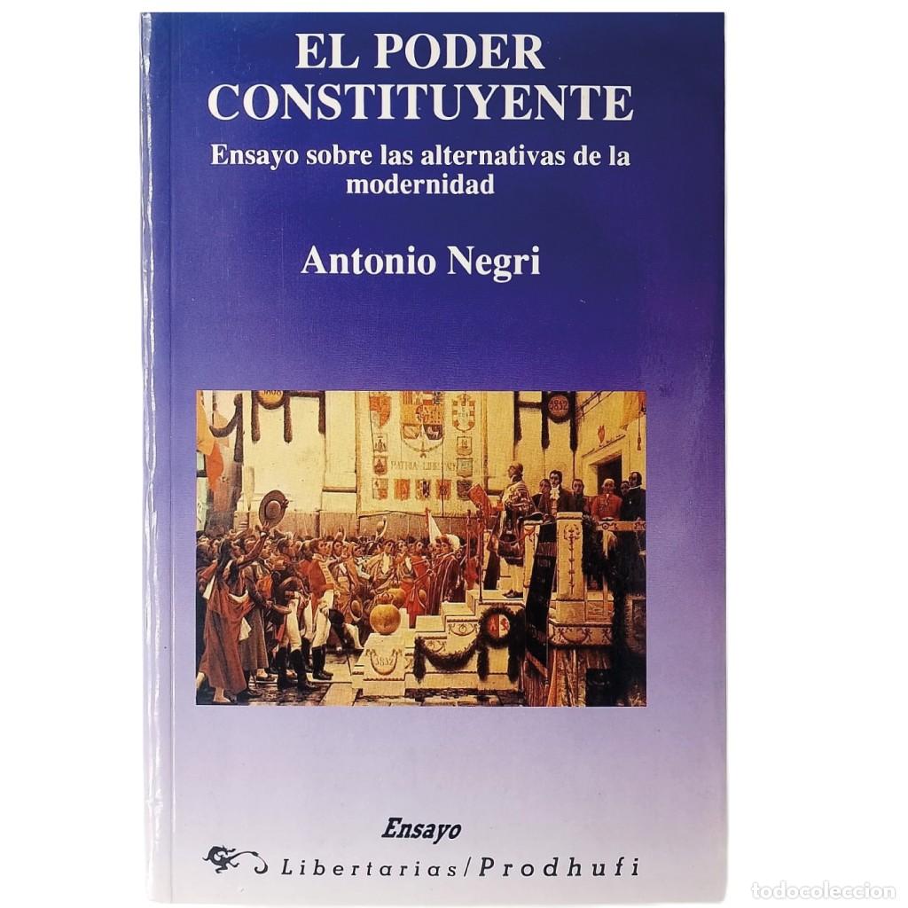 Libros de segunda mano: EL PODER CONSTITUYENTE. Ensayo sobre las alternativas de la modernidad. Negri, Antonio