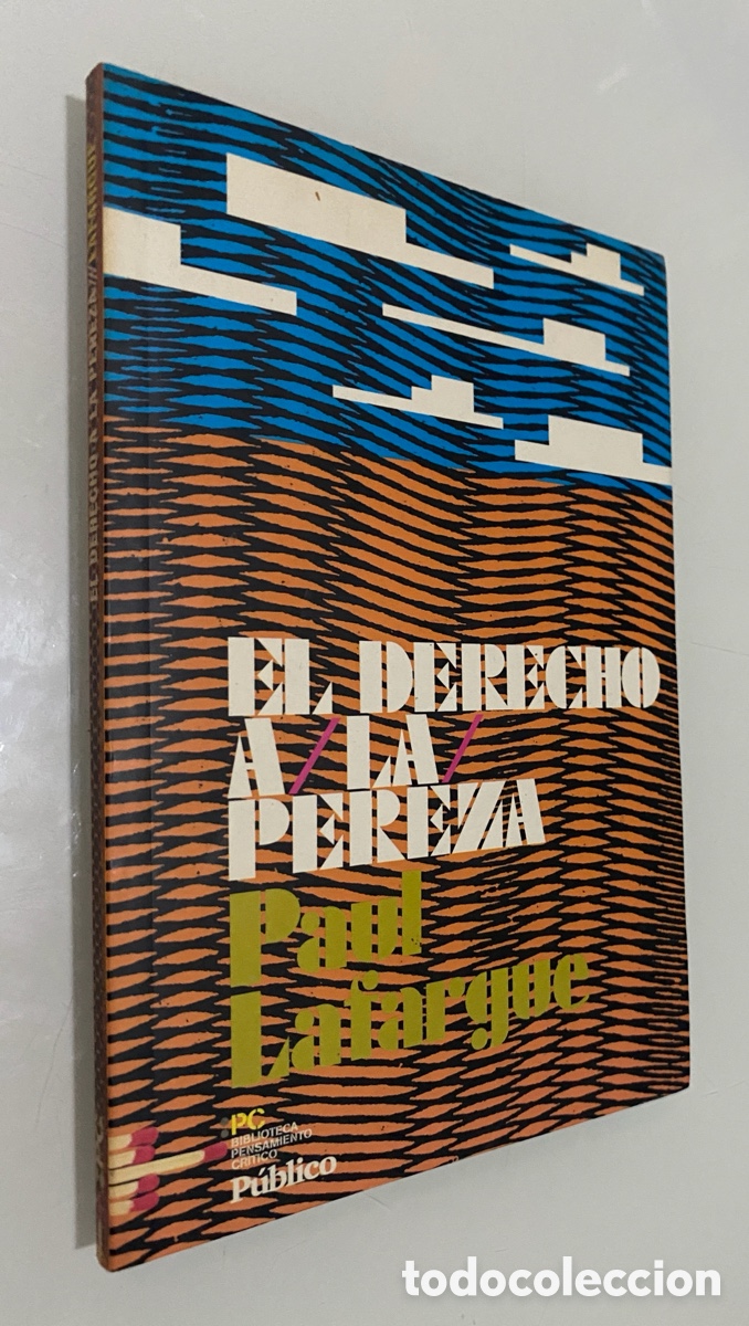 Libros de segunda mano: El Derecho a la Pereza - LAFARGUE, Paul