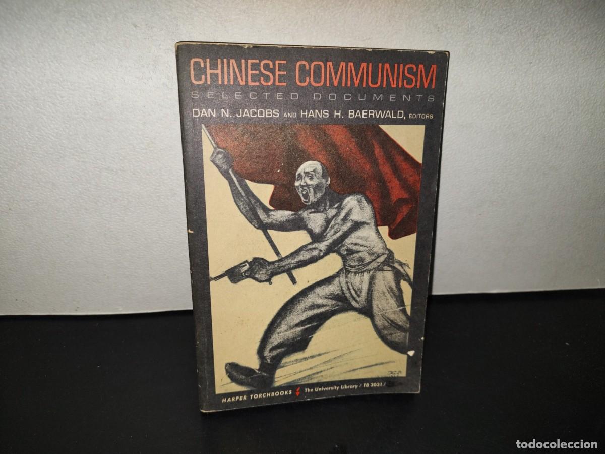 Libros de segunda mano: 202- Chinese Communism. Selected Documents - Don N. Jacobs And Hans H. Baerwald - 1963