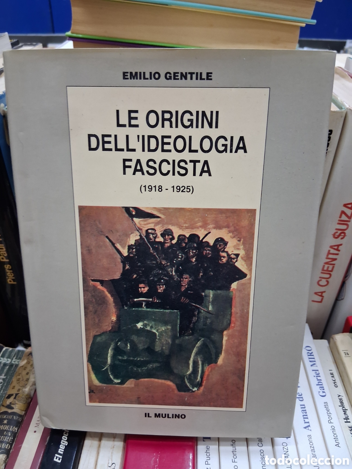 Libros de segunda mano: Le origini dell'ideologia fascista (1928-1925) Emilio Gentile - Il mulino