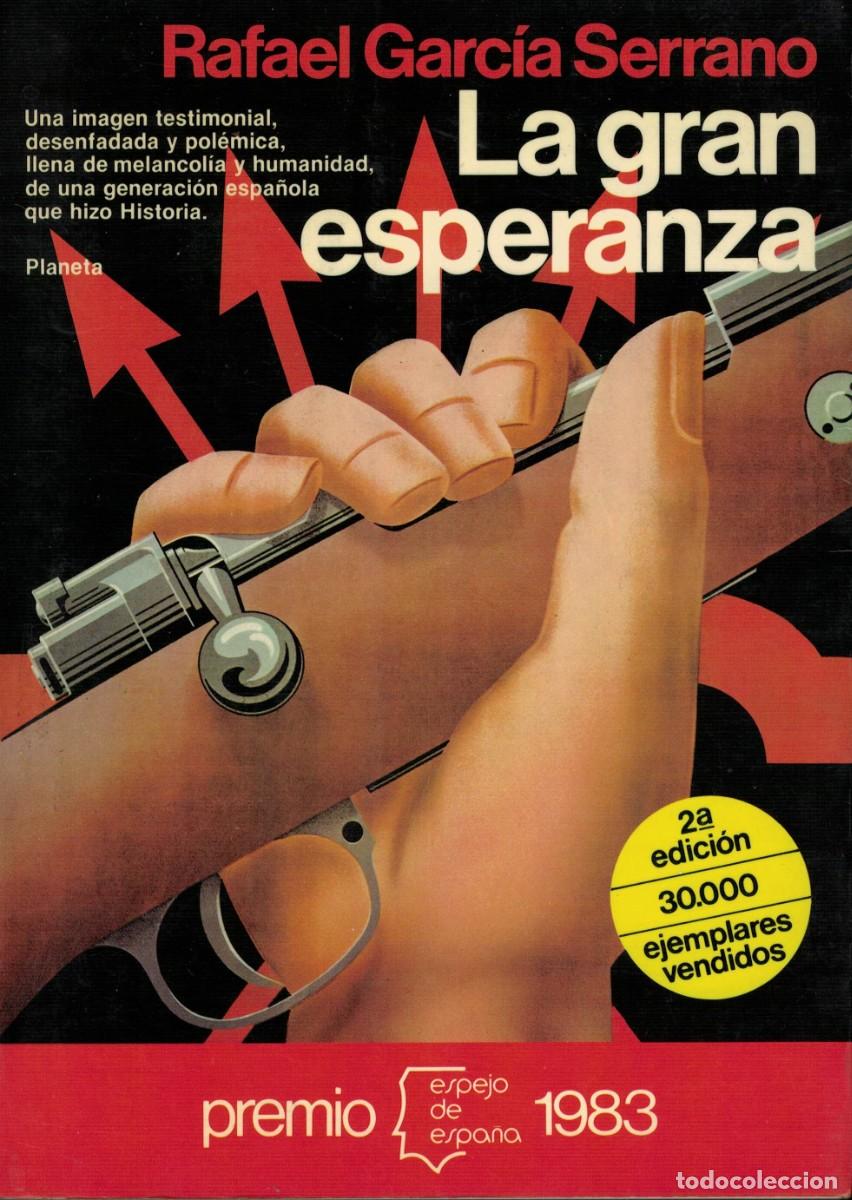 Libros de segunda mano: Rafael Garc&iacute;a Serrano, La gran esperanza - Foto 1