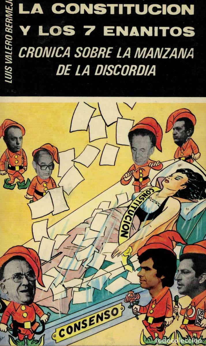 Libros de segunda mano: Luis Valero Bermejo, La constituci&oacute;n y los 7 enanitos. Cr&oacute;nica sobre la manzana de la discordia
