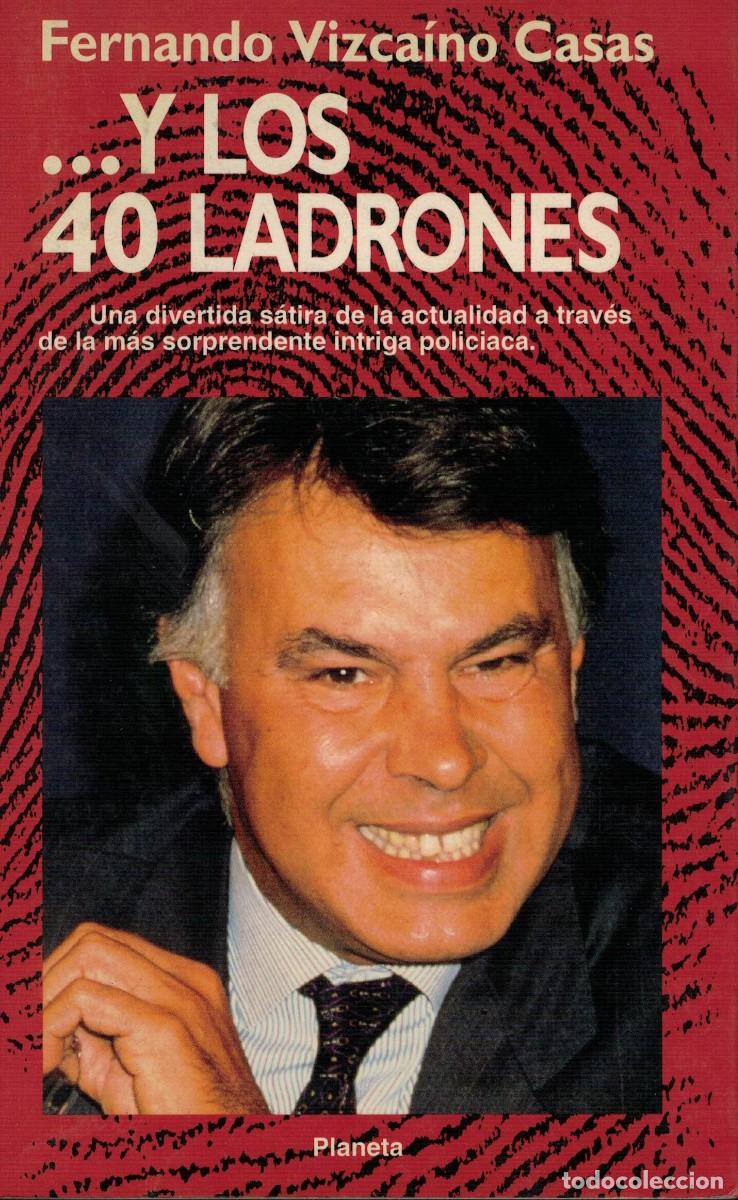 Libros de segunda mano: Fernando Vizca&iacute;no Casas, ... y los 40 ladrones
