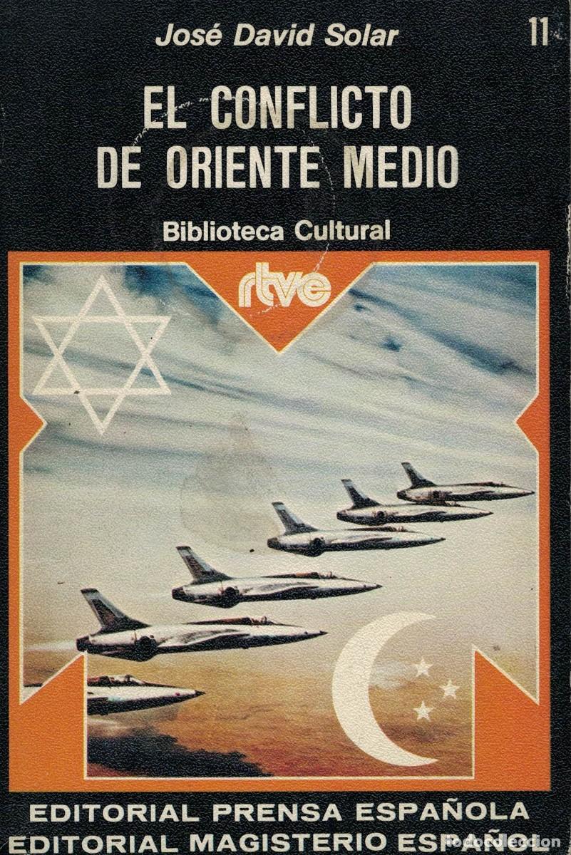 Libros de segunda mano: Jos&eacute; David Solar, El conflicto de Oriente Medio