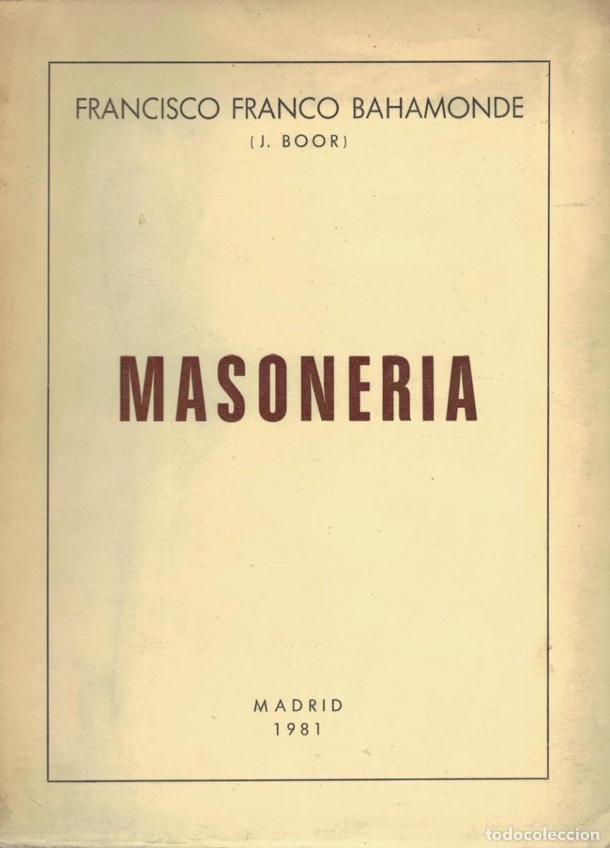 Libros de segunda mano: Francisco Franco Bahamonde (J. Boor), Masoner&iacute;a