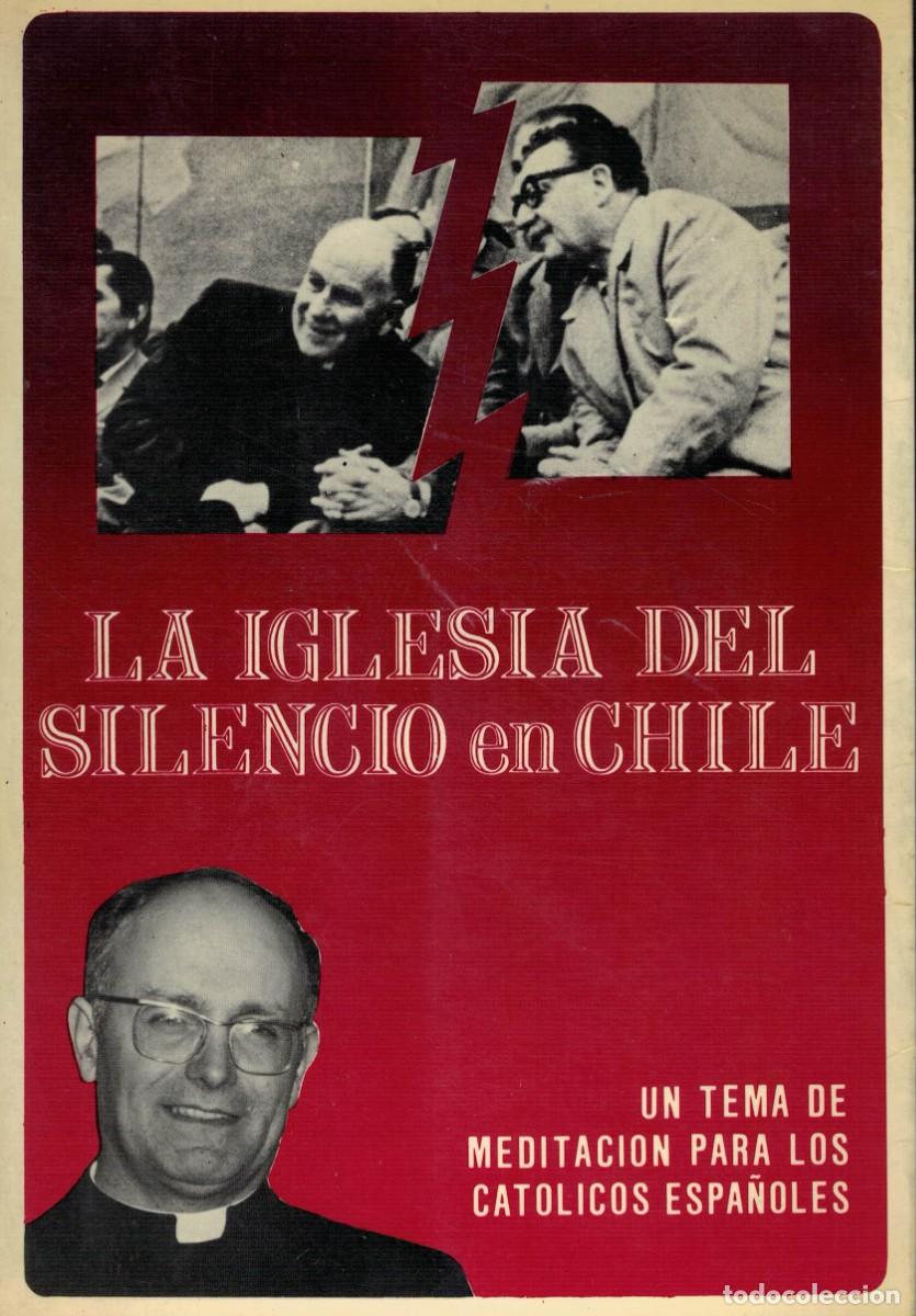 Libros de segunda mano: La Iglesia del Silencio en Chile. Un tema de meditaci&oacute;n para los cat&oacute;licos espa&ntilde;oles