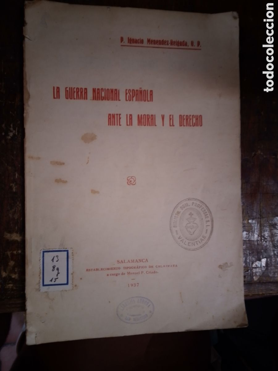 Libros de segunda mano: LA GUERRA NACIONAL ESPA&Ntilde;OLA ANTE LA MORAL Y EL DERECHO. MENENDEZ REIGADA, IGNACIO. SALAMANCA. 1937