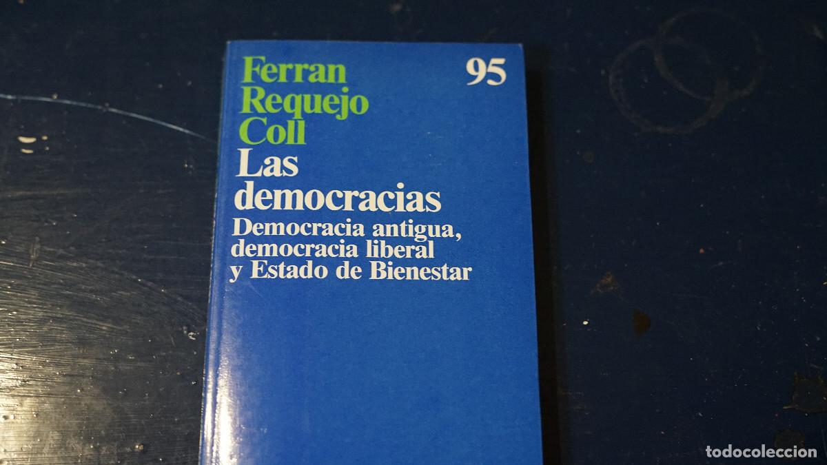 Libros de segunda mano: Ferran Requejo Coll - Las democracias - Ariel 1990