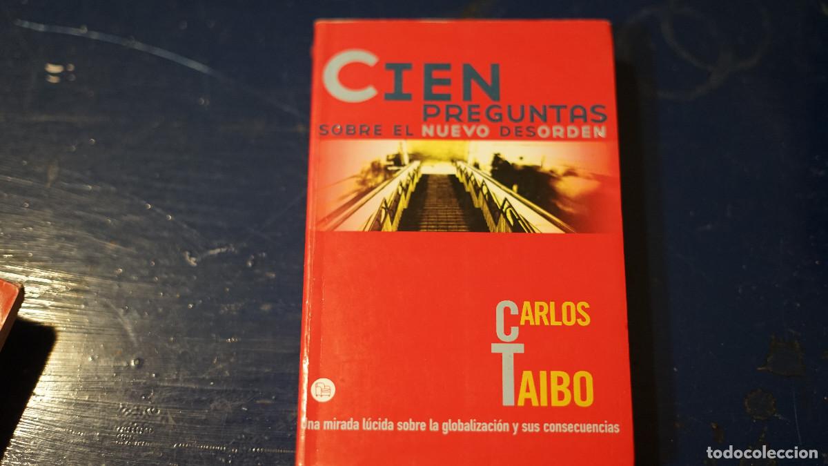 Libros de segunda mano: Carlos Taibo - Cien preguntas sobre el nuevo desorden