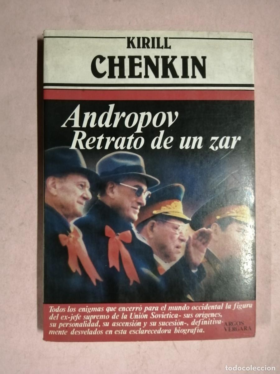 Libros de segunda mano: ANDROPOV, RETRATO DE UN ZAR (KIRILL CHENKIN)