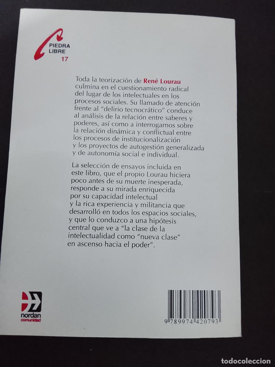 Libros de segunda mano: Ren&eacute; Lourau: Los intelectuales y el poder (Editorial Nordan-Comunidad. 2001) - Foto 2