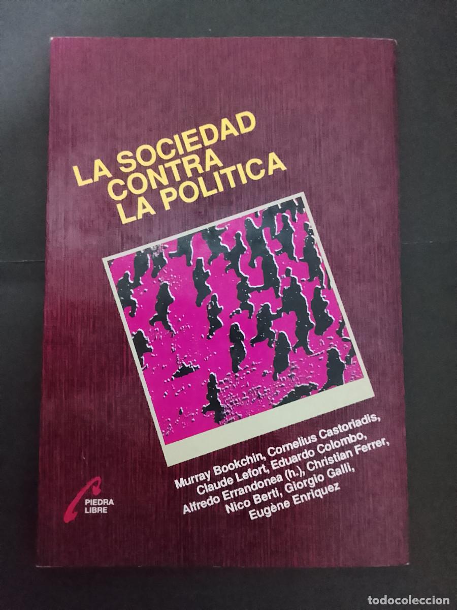 Libros de segunda mano: VV.AA. (Murray Bookchin, Cornelius Castoriadis, Claude Lefort): La sociedad contra la pol&iacute;tica
