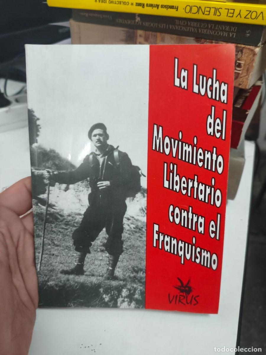 Libros de segunda mano: La lucha del Movimiento Libertario contra el franquismo, Virus, 1991.