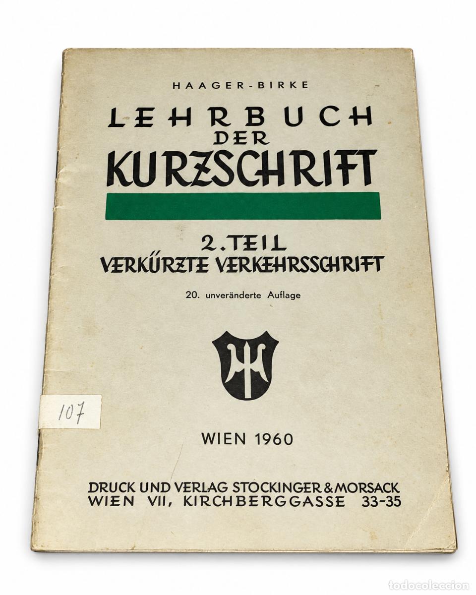 Libros de segunda mano: Lehrbuch der Kurzschrift. 2. Teil: Verk&uuml;rzte Verkehrsschrift - Haager-Birke - 1960 - LM