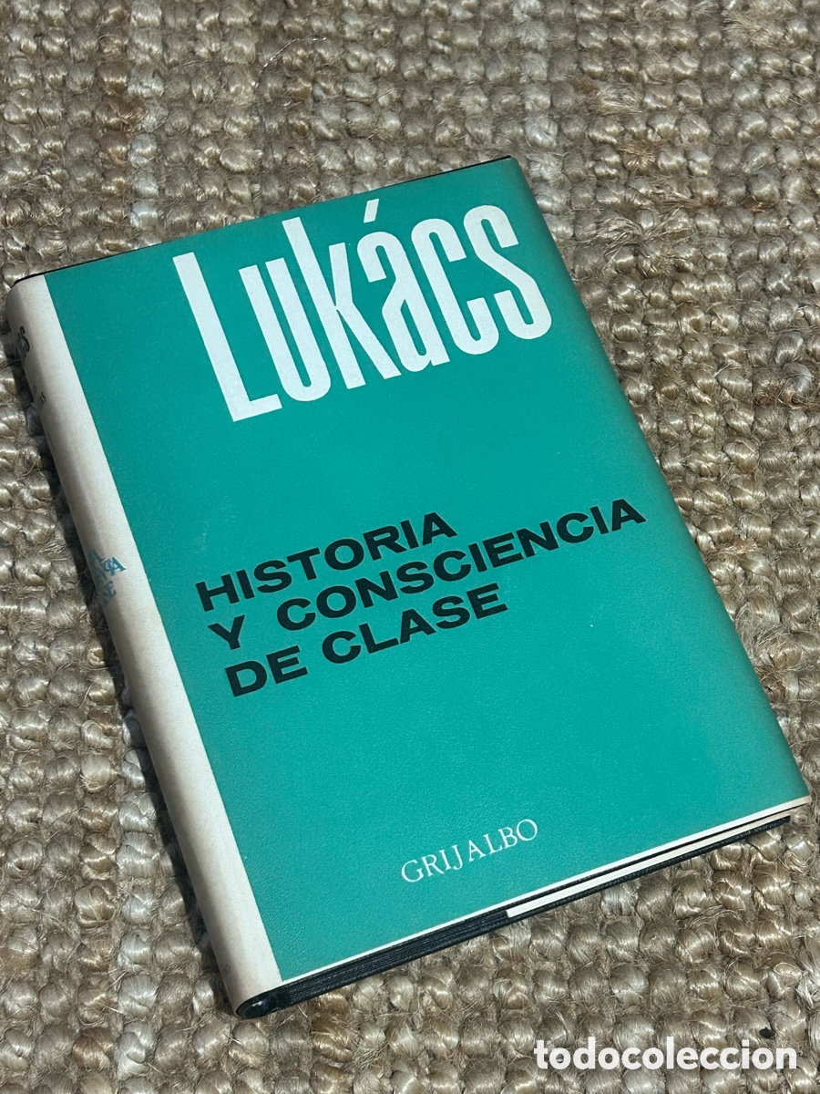 Libros de segunda mano: Historia y consciencia de clase - Georg Luk&aacute;cs - Grijalbo (1969)