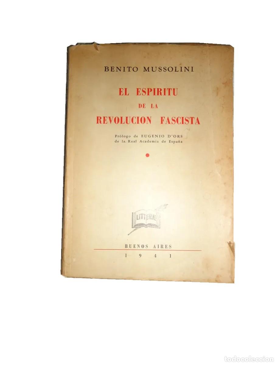 Libros de segunda mano: Benito Mussolini &ndash; El esp&iacute;ritu de la revoluci&oacute;n fascista &ndash; Litterae &ndash; 1941 LM