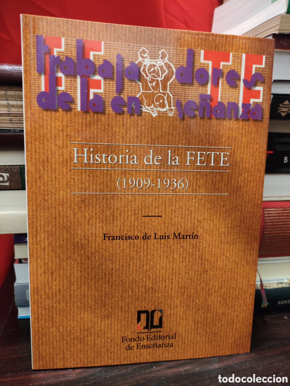 Libros de segunda mano: Historia de la FETE 1909 - 1936