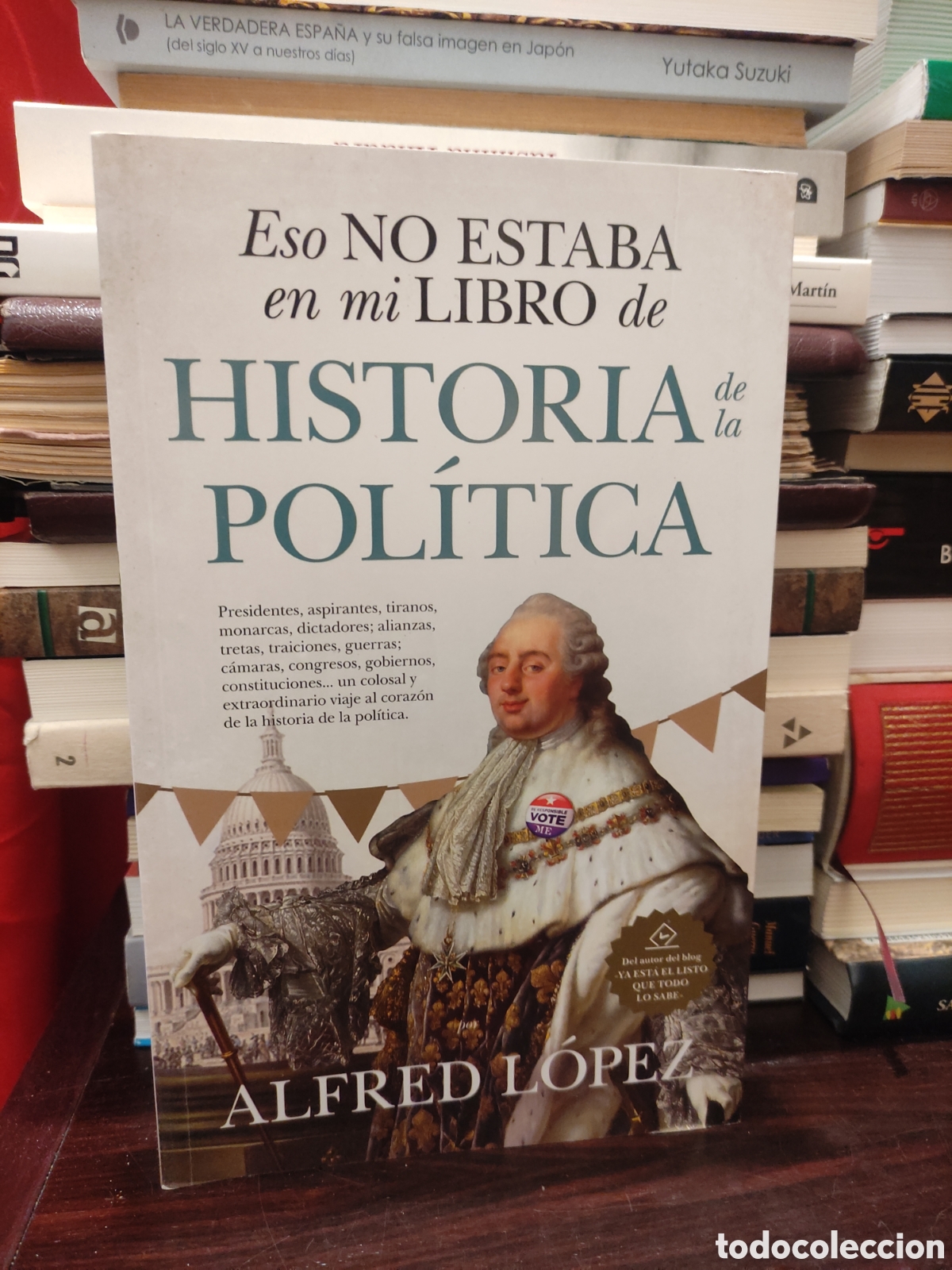 Libros de segunda mano: Eso NO ESTABA en mi LIBRO de HISTORIA de la POL&Iacute;TICA - ALFRED L&Oacute;PEZ