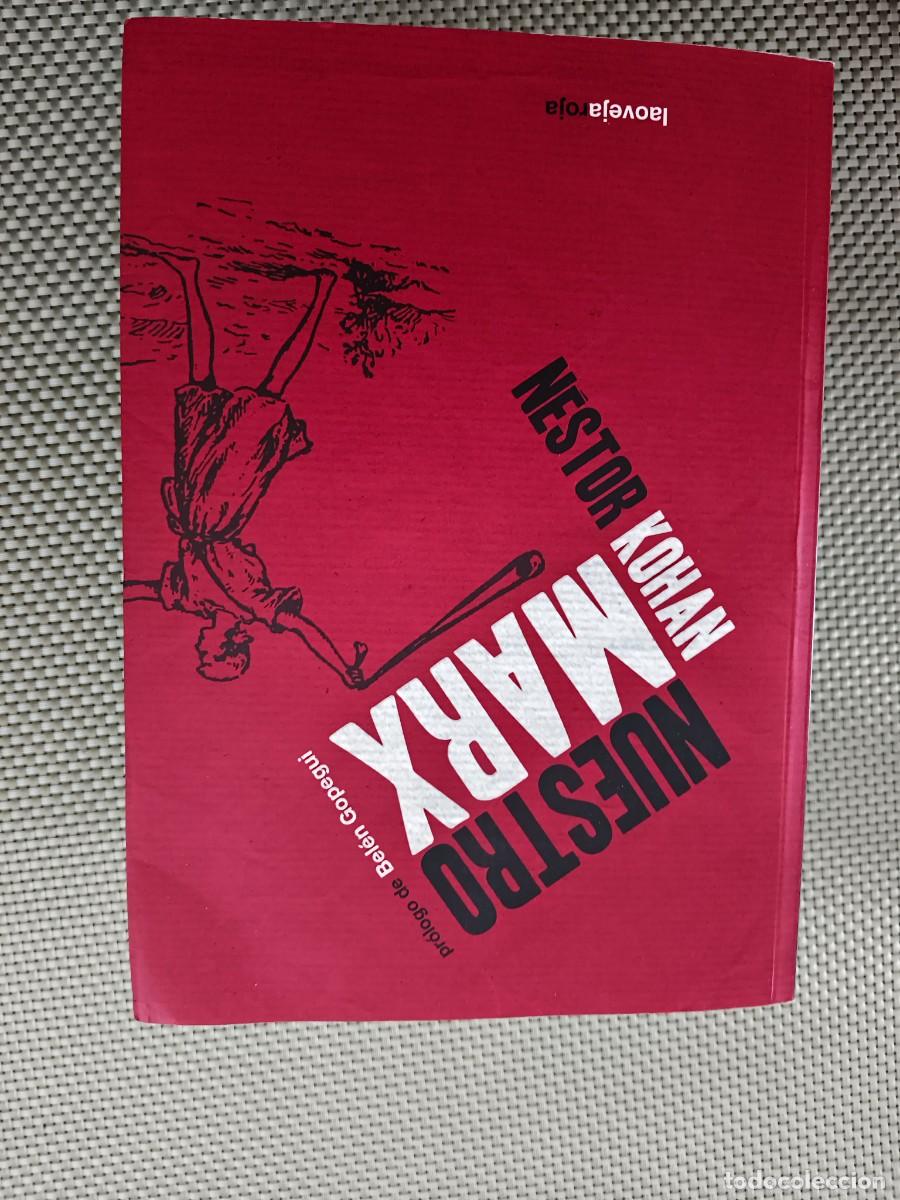 Libros de segunda mano: N&Eacute;STOR KOHAN &ndash; NUESTRO MARX &ndash; LA OVEJA ROJA &ndash; MARXISMO