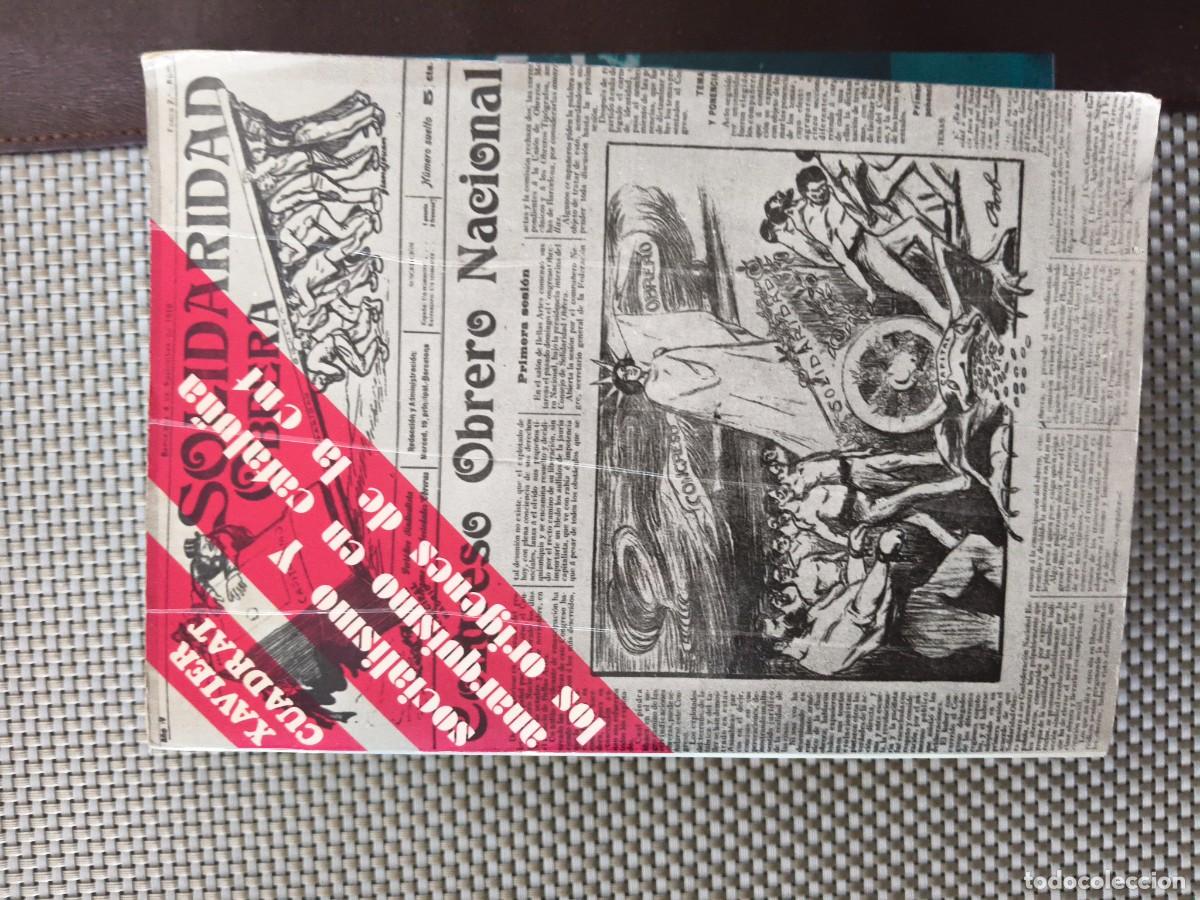 Libros de segunda mano: XAVIER CUADRAT &ndash; SOCIALISMO Y ANARQUISMO EN CATALU&Ntilde;A &ndash; LOS OR&Iacute;GENES DE LA CNT &ndash; 1976
