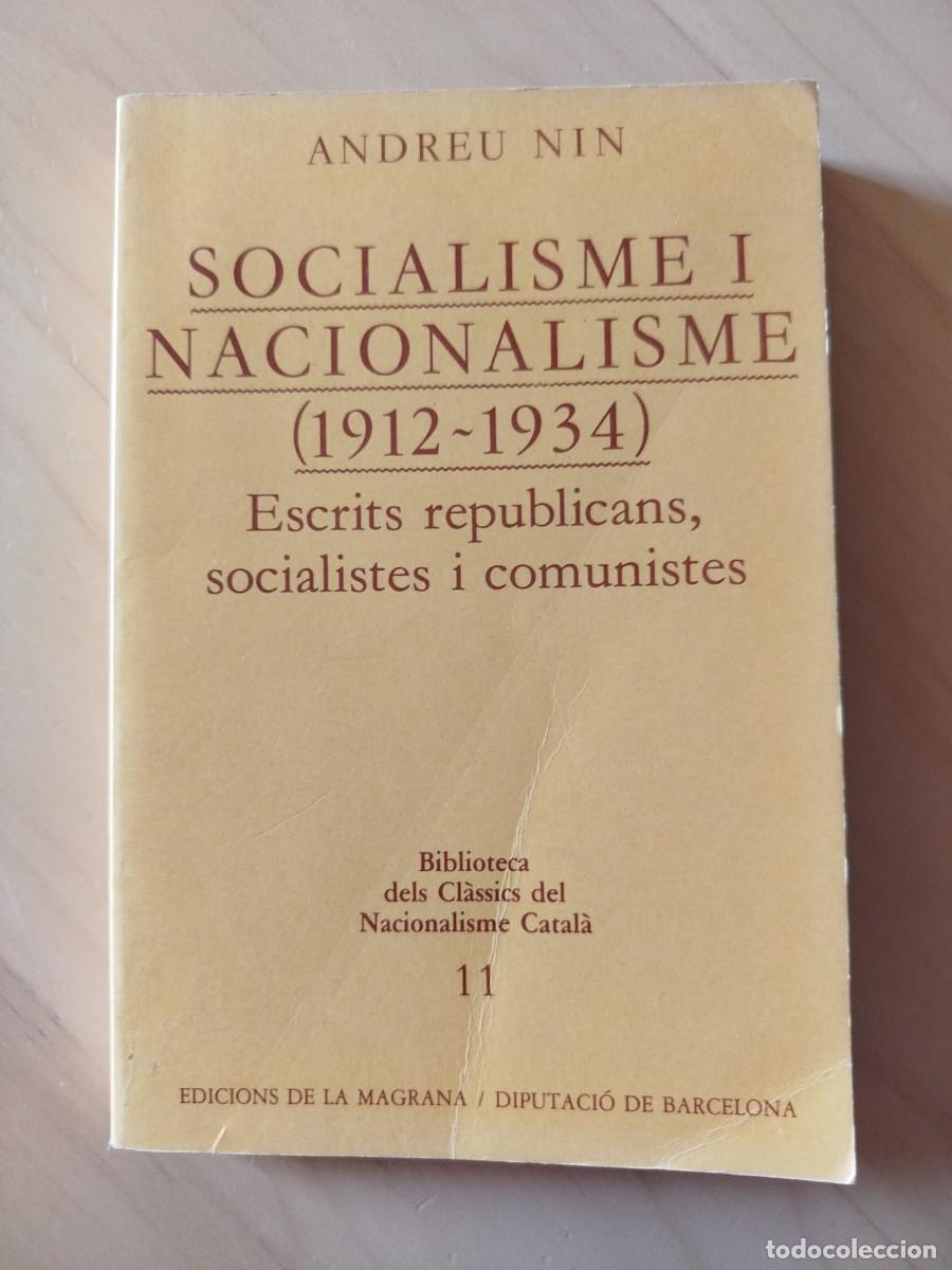 Libros de segunda mano: Socialisme i nacionalisme (1912-1934). Escrits republicans, socialistes i comunistes - Andreu Nin