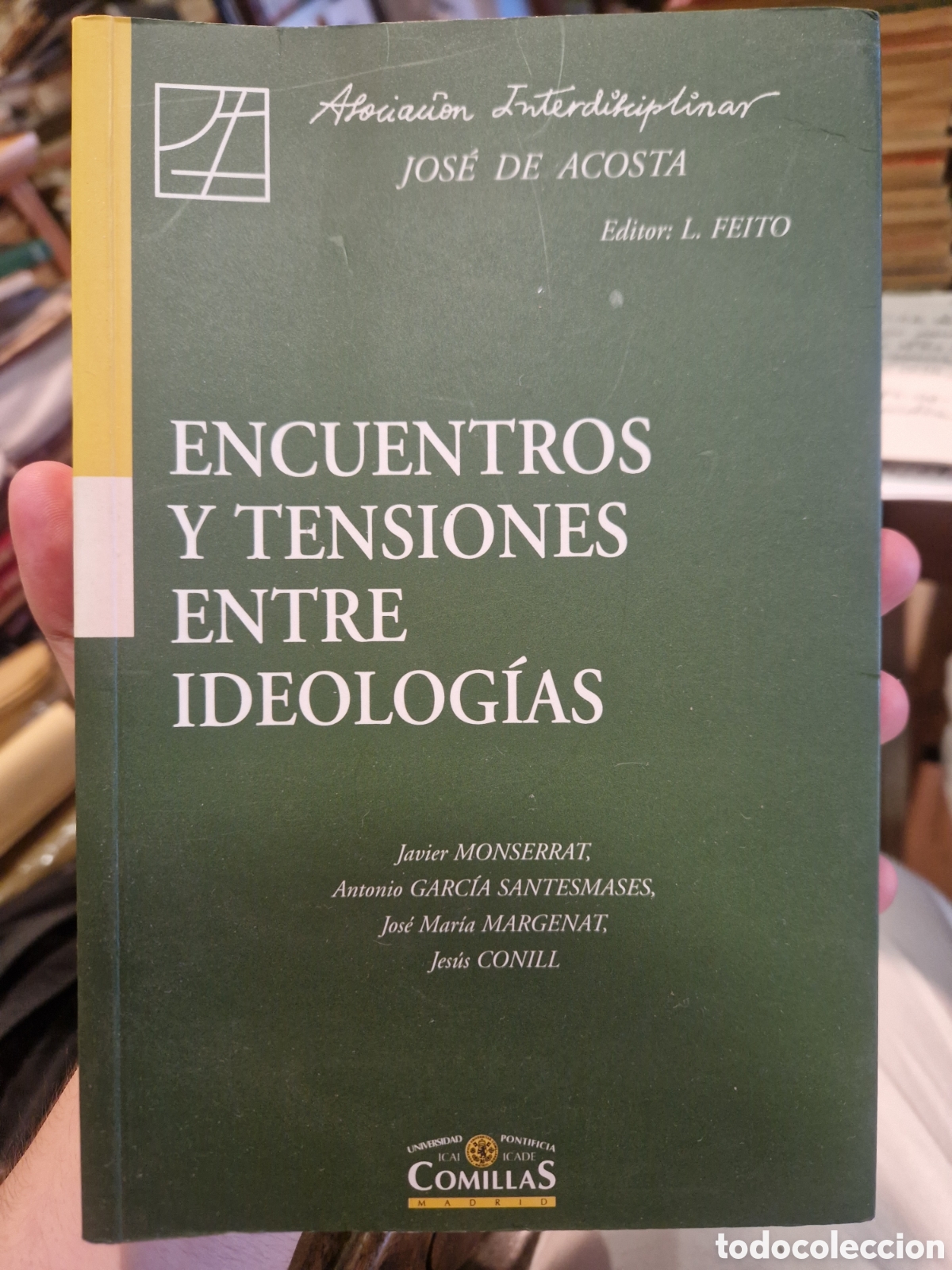 Libri di seconda mano: ENCUENTROS y tensiones entre ideolog&iacute;as