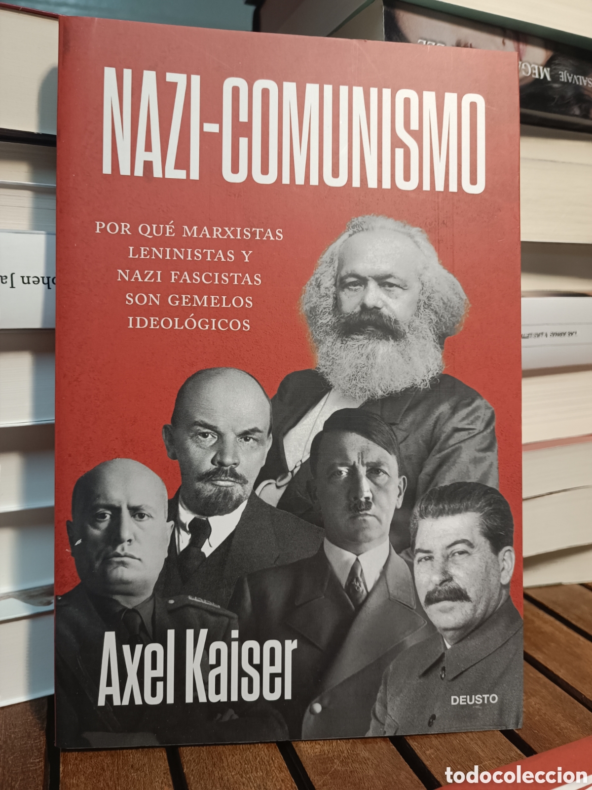 Gebrauchte B&uuml;cher: Nazi comunismo Por qu&eacute; marxistas leninistas y nazi fascistas son gemelos ideol&oacute;gicos Axel Kaiser