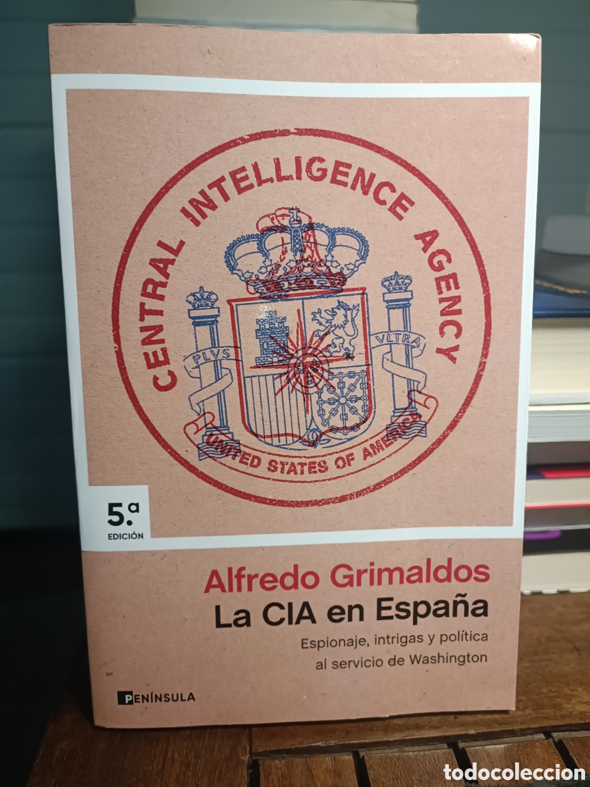 Gebrauchte B&uuml;cher: LA CIA EN ESPA&Ntilde;A alfredo grimaldos PENINSULA 2026 ESPIONAJE, INTRIGAS Y POL&Iacute;TICA WASHINGTON