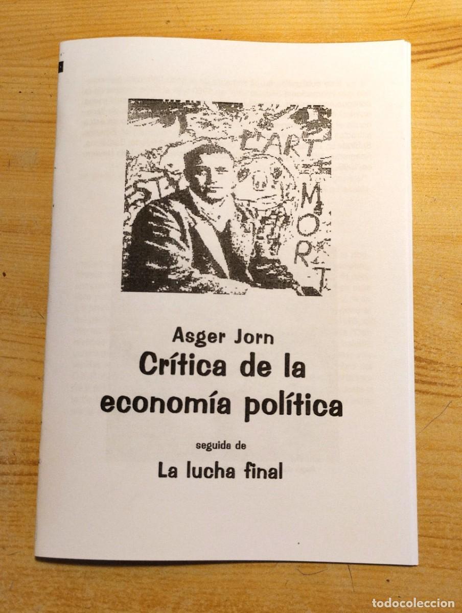 Gebrauchte B&uuml;cher: CR&Iacute;TICA DE LA ECONOM&Iacute;A POL&Iacute;TICA seguida de LA LUCHA FINAL - ASGER JORN
