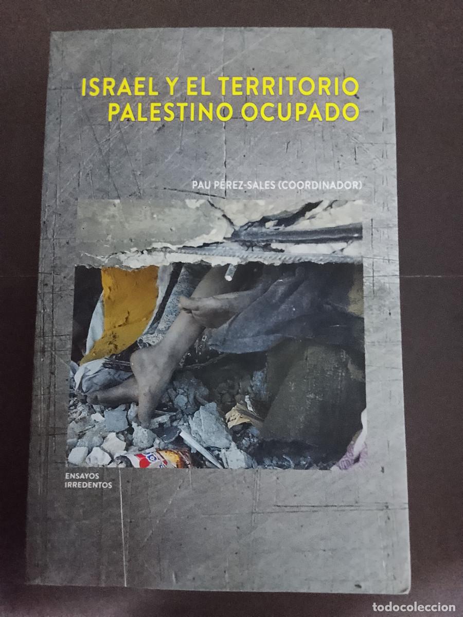 Livros em segunda m&atilde;o: VV.AA. (Pau P&eacute;rez-Sales, coord.): Israel y el territorio palestino ocupado (Irredentos Libros. 2026)