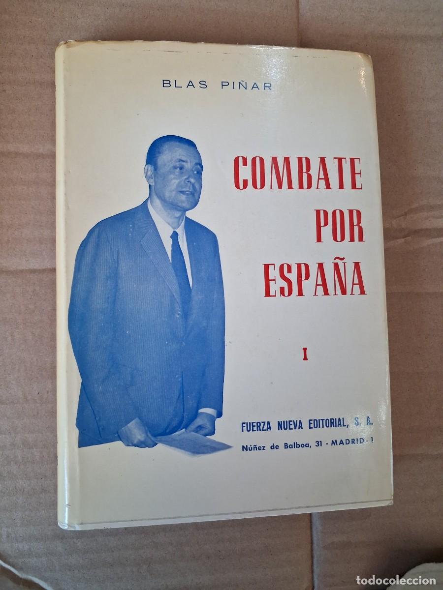 Libri di seconda mano: Combate por Espa&ntilde;a t.I Blas Pi&ntilde;ar Fuerza Nueva Editorial 1975
